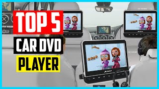 Top 5 Best Car DVD Player in 2024 Reviews