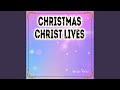 Christmas Christ lives