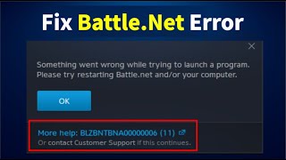 How to Fix Battle.Net Error Code BLZBNTBNA00000006