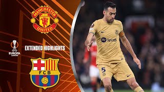 Man. United vs. Barcelona: Extended Highlights | UEL Play-off 2nd Leg | CBS Sports Golazo