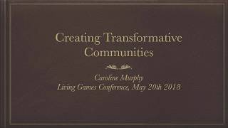 Creating Transformative Communities