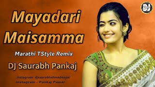 Maisamma ! Mayadari Maisamma ( Marathi Style Remix ) Dj Saurabh Pankaj Ahmednagar