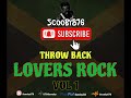 LOVERS ROCK THROW BACK_ FALLING IN LOVE_SCOOBY876   DAVILLE, UB40, L.U.S.T, GEORGE NOOKS,