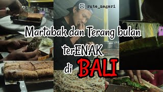 MARTABAK DAN TERANGBULAN TER ENAK DI BALI || SENSASI MAKAN DI TEMPATNYA || #JajananNegeri