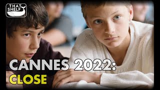 Cannes 2022: A close look at Lukas Dhont's CLOSE Review