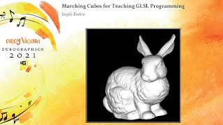Marching Cubes for Teaching GLSL Programming | Eurographics'2021 Edu Paper