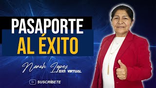 Tu pasaporte al éxito | Norah Lopez