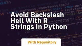 Avoid backslash hell with r strings in python