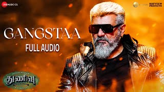 Gangstaa - Full Audio | Thunivu | Ajith Kumar | H Vinoth | Manju Warrier |  Ghibran | Shabir Sulthan