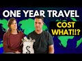 ONE YEAR FULL-TIME TRAVEL COSTS - Find Out How Much It Will Cost You!