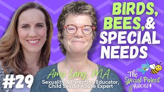 Birds, Bees, and Special Needs: Understanding Sexuality for Neurodiverse Children | Ep29