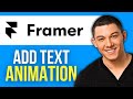 How to Add Text Animation in Framer