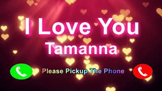 I Love You Tamanna Please Pickup The Phone,Tamanna Name Ringtone,Tamanna I Miss You,