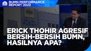Erick Thohir Agresif Transformasi & Bersih-bersih BUMN, Apa Hasilnya?