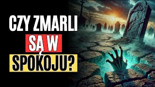 Czy zmarli naprawdę odpoczywają? 🤔💀 Odkryj szokującą prawdę! ⚡✨