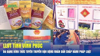 LLVT tỉnh Vĩnh Phúc: Đa dạng hình thức tuyên truyền vận động nhân dân chấp hành pháp luật