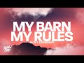 MCR-T, horsegiirL - My Barn My Rules (Lyrics)  | 15p Lyrics/Letra