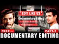 Documentary video editing (p-3) || Editing Secret's ||Editing Hacks ||