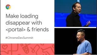 In which we make loading disappear with 'portal' and friends (Chrome Dev Summit 2019)