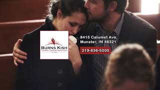 Business Intro Services 2023 Burns Kish Funeral Homes, Inc Munster, IN