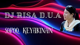 DJ SOPOK KEYAKINAN RISA D.U.A THONI REMIX