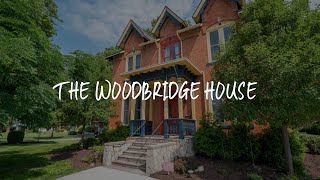 The Woodbridge House Review - Kingsville , Canada