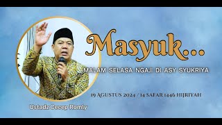 MASYUK...! MALAM SELASA NGAJI DI AS SYUKRIYA Bersama Ustadz Cecep Romly