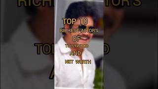 Top 10 richest actor's of tollywood and net worth...... #india #south #youtubeshort