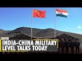 India-China disengagement: 10th round of Corps Commander level talks today