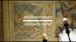 Did Joseph Exploit Desperate People