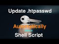 Update htpasswd Automatically using Shell Script | .htpasswd | Basic authentication on Apache