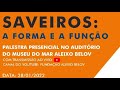 SAVEIROS: A FORMA E A FUNÇÃO