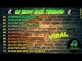 DJ SLOW FULL BASS TERBARU 2024 🌾DJ CIINAN BANA • DJ SALAHMU SENDIRI • VIRAL