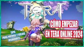 LA MEJOR GUÍA 😱 PARA COMENZAR EN TERA ONLINE 2024 🔥  | TERA NOVARPG 🔥