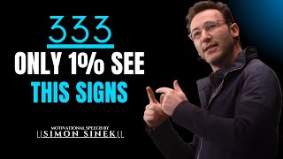 333 - Only 1% Will See This Sigs,.||The Most Powerful Speech By Simon Sinek||#simonsinek