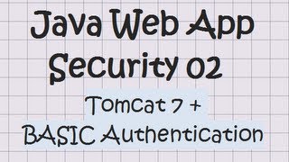 Security In a Java Web Application - Tutorial 02 (Tomcat + Basic Authentication)