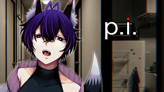 【P.I.】身バレしないように配信しろって…なんでそんな怖いことしなきゃなんだ？？？？【#新人Vtuber】