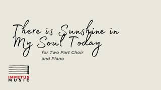 There is Sunshine in My Soul Today | Duet or Two-Part Choir, Arranged by: Sherwood | Full Choir