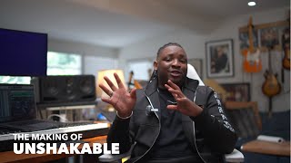 Unshakable - The Making