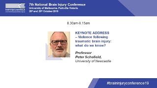 Keynote Address - Violence following Traumatic Brain Injury: what do we know?