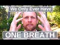 ONLY ONE BREATH–Learn 3 Easy Breathing Meditation Techniques