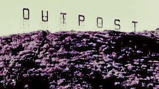THE Forgotten OUTPOST SIGN | Hollywood Landmark