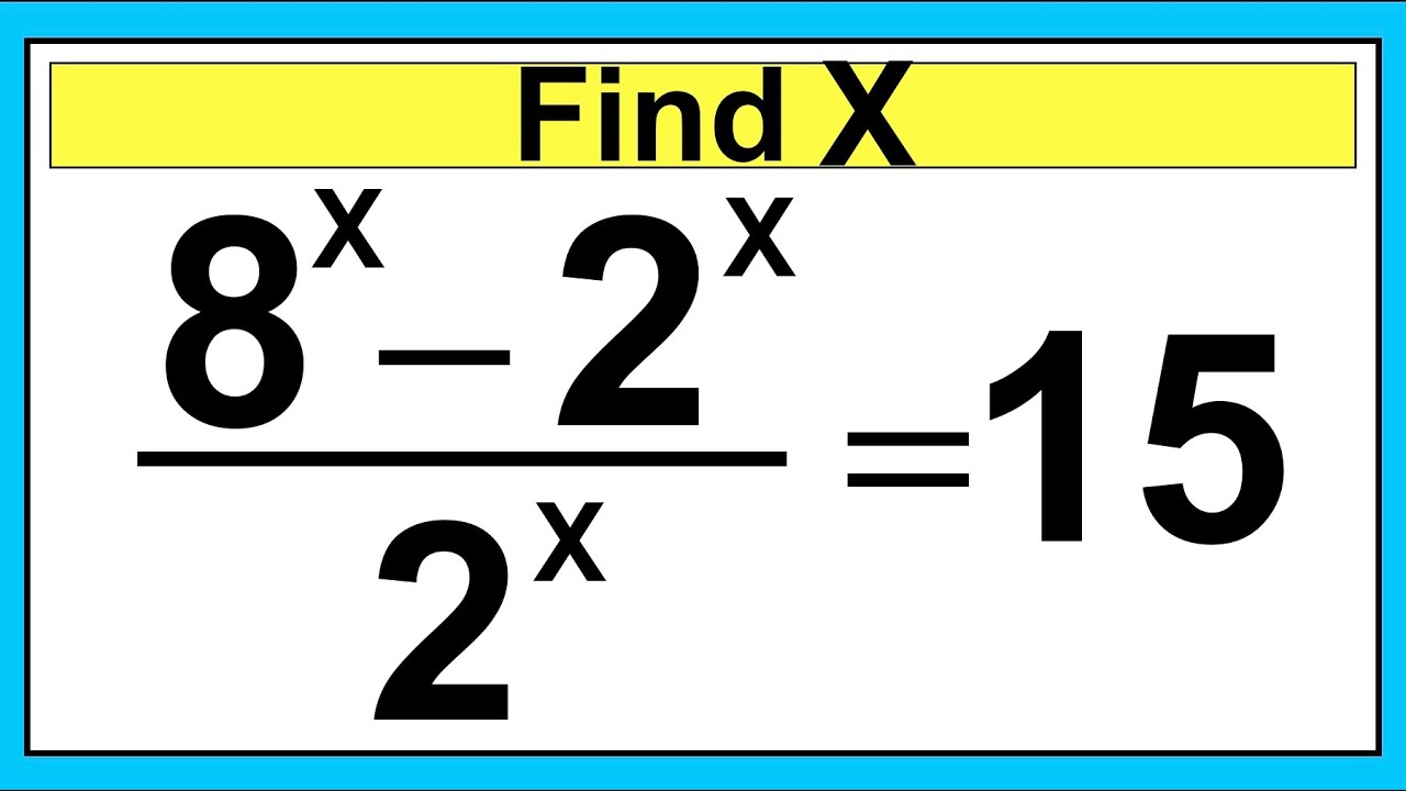 Nice Exponent Math Simplification Find The Value Of X Youtube