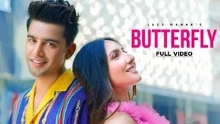 Butterfly full video song || Jass Manak and satti dhillon || Ban kai tushi butterfly kithe nu chale|