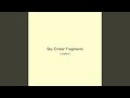 Sky Ember Fragments
