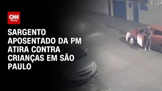 Sargento aposentado da PM atira contra crianças em São Paulo | CNN 360º