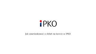 Jak włączyć debet na koncie w serwisie iPKO? | PKO Bank Polski