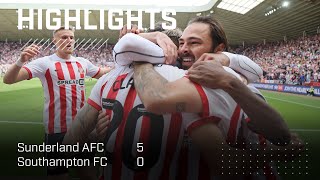 Lads Hit Fifth Gear | Sunderland AFC 5 - 0 Southampton FC | EFL Championship Highlights