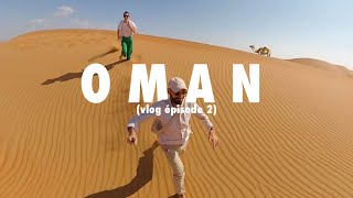 Un roadtrip INOUBLIABLE au Sultanat d'OMAN (vlog épisode 2)