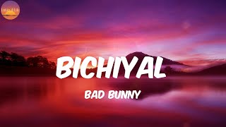 Bichiyal - Bad Bunny (Letra/Lyrics)